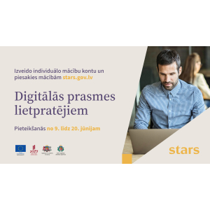 Piesakies digitālo prasmju apguvei un saņem finansējumu platformā stars.gov.lv