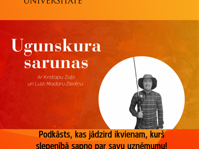 Ugunskura sarunas - podkāsts, kas jādzird ikvienam, kurš slepenībā sapņo par savu uzņēmumu!